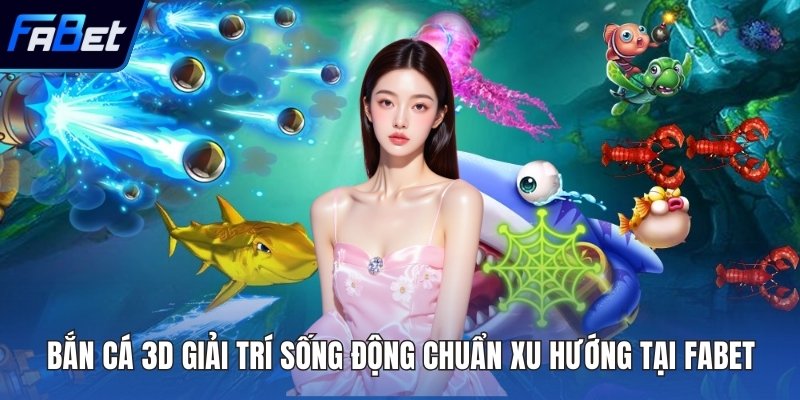 Bắn cá 3D